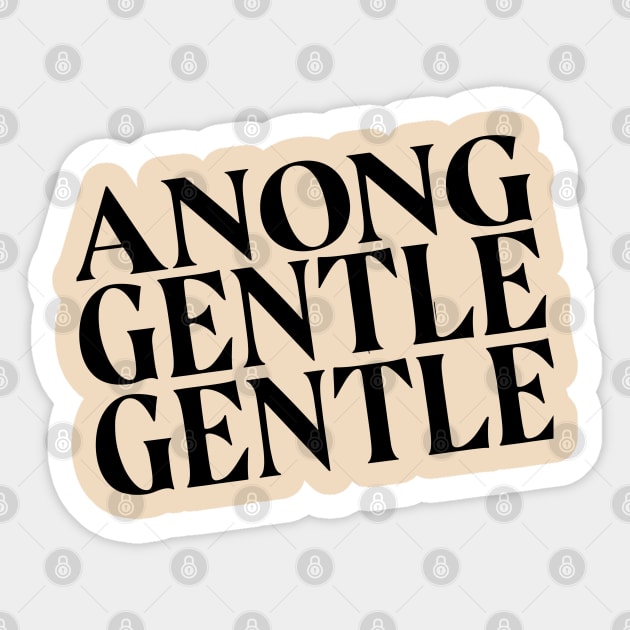 ANONG GENTLE GENTLE CANVAS TOTE FUNNY PINOY Sticker by Aydapadi Studio